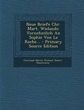 Cover: Neue Briefe Chr. Mart. Wielands - Nabu Press