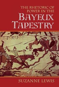 Abbildung von: The Rhetoric of Power in the Bayeux Tapestry - Cambridge University Press
