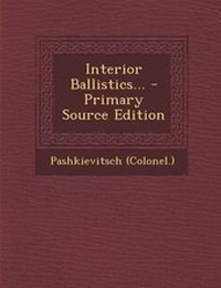Enlarge image Cover: Interior Ballistics... - Nabu Press
