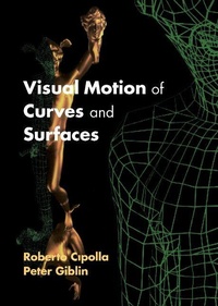 Enlarge image Cover: Visual Motion of Curves and Surfaces - Cambridge University Press