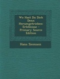 Cover: Wo Hast Du Dich Denn Herumgetrieben - Nabu Press