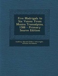 Cover: Five Madrigals to Six Voices - Nabu Press