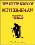 Cover: Little Book of Mother-in-Law Jokes - Crombie Jardine