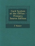 Cover: Card System at the Office - Nabu Press