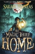 Cover: The Magic Thief: Home - Quercus Children's Books