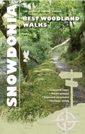 Cover: Carreg Gwalch Best Walks: Snowdonia Woodlands - Llygad Gwalch Cyf