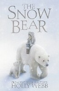 Enlarge image Cover: The Snow Bear - Stripes Publishing