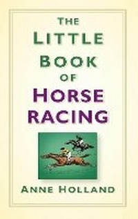 Abbildung von: The Little Book of Horse Racing - Nonsuch Publishing
