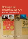 Cover: Making and Transforming Art - Archetype Publications Ltd
