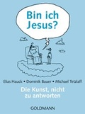 Cover: Bin ich Jesus? - Goldmann