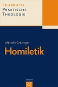 Cover: Lehrbuch Praktische Theologie / Homiletik - G&uuml;tersloher Verlagshaus