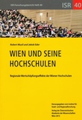 Cover: Wien und seine Hochschulen - Verlag der &ouml;sterreichischen Akademie der Wissenschaften