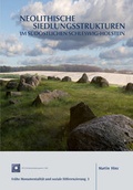 Cover: Neolithische Siedlungsstrukturen im s&uuml;d&ouml;stlichen Schleswig-Holstein - Habelt, R