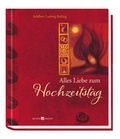 Cover: Alles Liebe zum Hochzeitstag - Butzon & Bercker