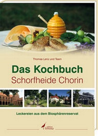 Abbildung von: Das Kochbuch Schorfheide Chorin - edition limosa