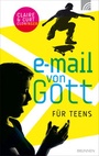 Cover: E-Mail von Gott für Teens - Brunnen Verlag GmbH