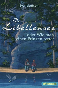 Enlarge image Cover: Der Libellensee oder Wie man einen Prinzen rettet - Oetinger