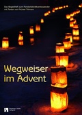 Cover: Wegweiser im Advent - Bergmoser + H&ouml;ller
