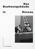 Cover: Das Bauhausgeb&auml;ude in Dessau - Spector Books