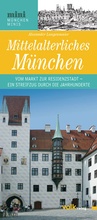 Cover: Mittelalterliches M&uuml;nchen - Volk Verlag