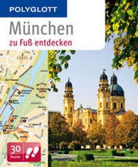 Abbildung von: München zu Fuß entdecken - Polyglott