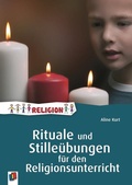 Cover: Rituale und Stille&uuml;bungen f&uuml;r den Religionsunterricht - Verlag an der Ruhr