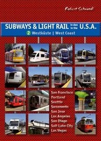 Abbildung von: Subways & Light Rail in den USA 2: Der Westen - Schwandl, Robert