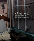 Cover: Bitte sag, dass das nicht wahr ist - Ich liebe Dich doch - Wortmacht