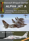 Cover: Dassault-Breguet-Dornier Alpha Jet A Teil 1 - AIRDOC Verlag - Andreas Klein