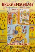 Cover: Br&uuml;ckenschlag. Zeitschrift f&uuml;r Sozialpsychiatrie, Literatur, Kunst / Leben in Nischen - Die Br&uuml;cke Neum&uuml;nster