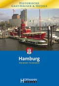 Cover: Historische Gast-H&auml;user & Hotels Hamburg - BLEICHER Medien