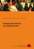 Cover: Gelingendes Alter(n) und Soziale Arbeit - Verein zur F&ouml;rderung der sozialpolitischen Arbeit