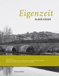 Cover: Elger Esser - Eigenzeit - Schirmer Mosel