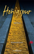 Cover: Die Honigspur - Wellh&ouml;fer Verlag