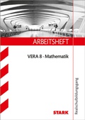 Cover: STARK Arbeitsheft - Mathematik - VERA 8 Realschulbildungsgang - Stark Verlag