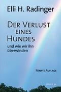 Cover: Der Verlust eines Hundes - und wie wir ihn &uuml;berwinden - Autorenhaus-Verlag