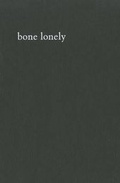 Cover: bone lonely - Steidl