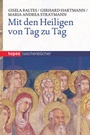Cover: Mit den Heiligen von Tag zu Tag - Topos plus
