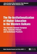 Cover: The Re-Institutionalization of Higher Education in the Western Balkans - Peter Lang Verlag