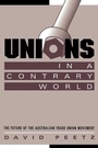 Cover: Unions in a Contrary World - Cambridge University Press