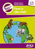 Cover: Themenheft Tiere in aller Welt 1./2. Klasse - BVK Buch Verlag Kempen