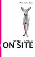 Cover: Pierre Huyghe. On Site - K&ouml;nig, Walther