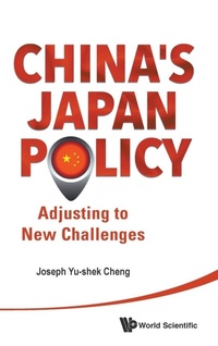 Abbildung von: China's Japan Policy: Adjusting To New Challenges - World Scientific Publishing Co Pte Ltd