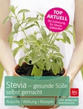 Cover: Stevia - gesunde S&uuml;&szlig;e selbst gemacht - BLV