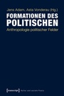 Cover: Formationen des Politischen - transcript
