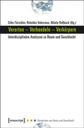 Cover: Verorten - Verhandeln - Verk&ouml;rpern - transcript