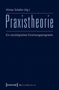 Cover: Praxistheorie - transcript