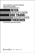 Cover: Interdisziplin&auml;r und transdisziplin&auml;r forschen - transcript