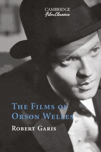 Abbildung von: The Films of Orson Welles - Cambridge University Press