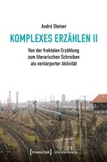Cover: Komplexes Erz&auml;hlen II - transcript